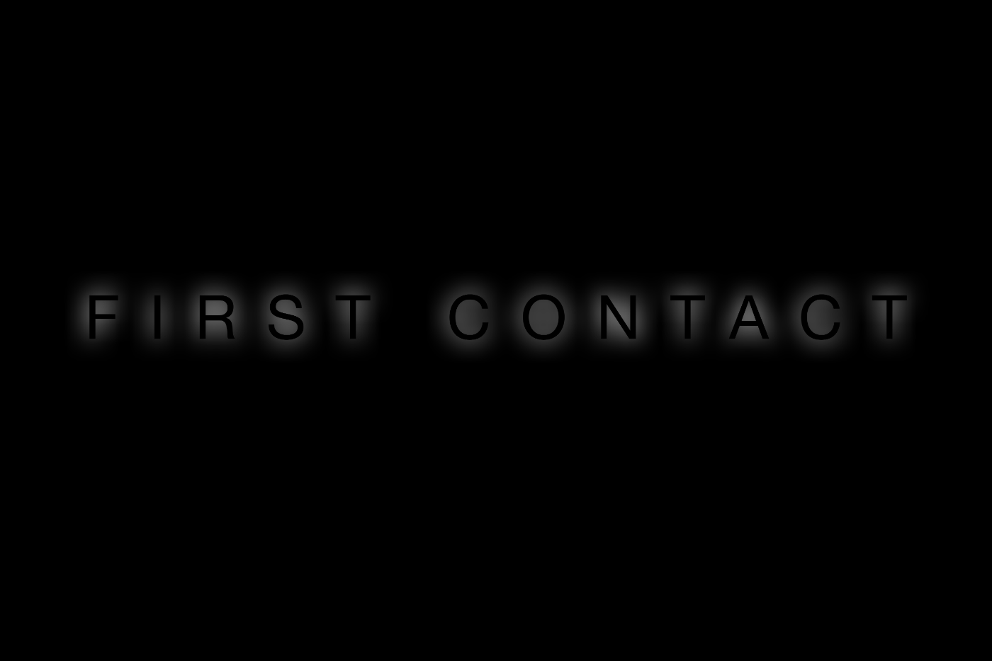 FIRST CONTACT